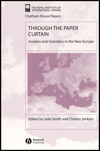 Through the Paper Curtain: Insiders and Outsiders in the New Europe (Chatham House Papers) book cover by 