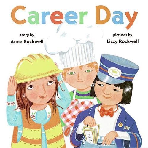 Career Day (Celebrate with Mrs. Madoff’s Class #1) book cover by Anne Rockwell