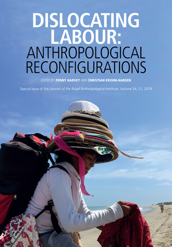 Dislocating Labour: Anthropological Reconfigurations (Journal of the Royal Anthropological Institute Special Issue Book Series) book cover by 