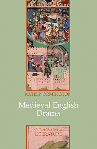 Medieval English Drama (Cultural History of Literature) book cover by Katie Normington