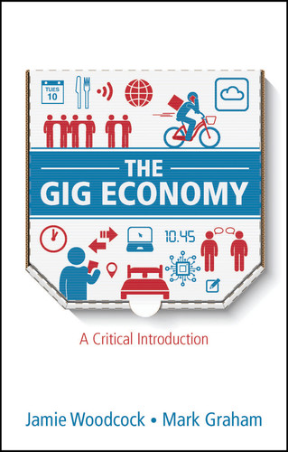 The Gig Economy: A Critical Introduction book cover by Jamie Woodcock, Mark Graham