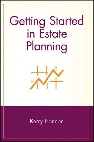 Getting Started in Estate Planning (Getting Started In...) book cover by Kerry E. Hannon