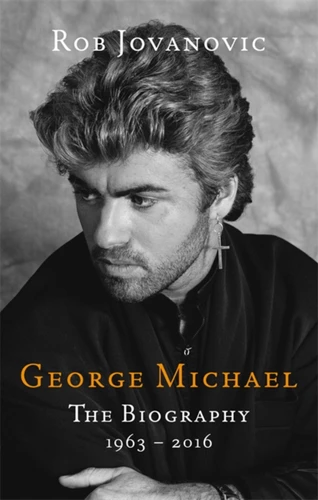 George Michael: The biography book cover by Rob Jovanovic