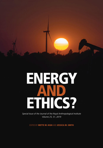 Energy and Ethics? (Journal of the Royal Anthropological Institute Special Issue Book Series) book cover by Mette M. High, Jessica M. Smith
