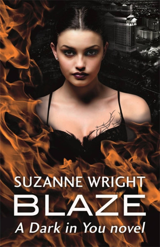 Blaze: Enter an addictive world of sizzlingly hot paranormal romance . . . (The Dark in You) book cover by Suzanne Wright