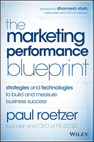 The Marketing Performance Blueprint: Strategies and Technologies to Build and Measure Business Success book cover by Paul Roetzer