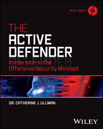 The Active Defender: Immersion in the Offensive Security Mindset (Tech Today) book cover by Catherine J. Ullman