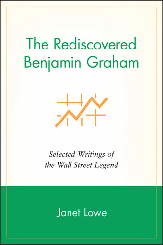 The Rediscovered Benjamin Graham: Selected Writings of the Wall Street Legend book cover by Janet Lowe