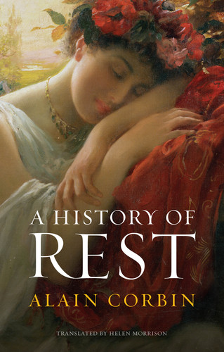 A History of Rest book cover by Alain Corbin