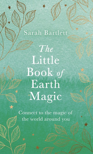 The Little Book of Earth Magic book cover by Sarah Bartlett