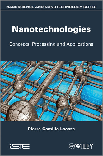 Nanotechnologies: Concepts, Production and Applications book cover by Pierre-Camille Lacaze
