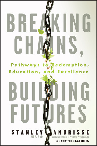 Breaking Chains, Building Futures: Pathways to Redemption, Education, and Excellence book cover by Stanley Andrisse