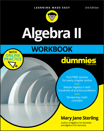Algebra II Workbook For Dummies book cover by Mary Jane Sterling