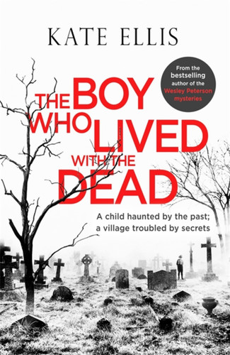 The Boy Who Lived with the Dead (Albert Lincoln) book cover by Kate Ellis
