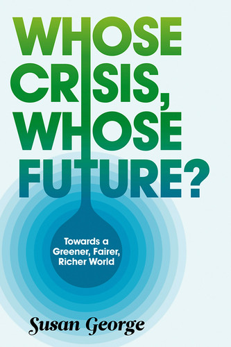 Whose Crisis, Whose Future? book cover by Susan George