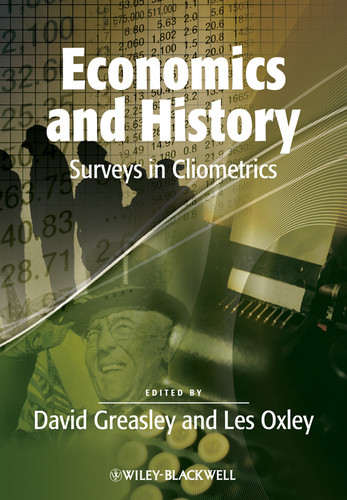 Economics and History: Surveys in Cliometrics (Surveys of Recent Research in Economics) book cover by 