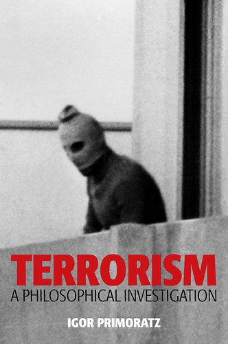 Terrorism: A Philosophical Investigation book cover by Igor Primoratz