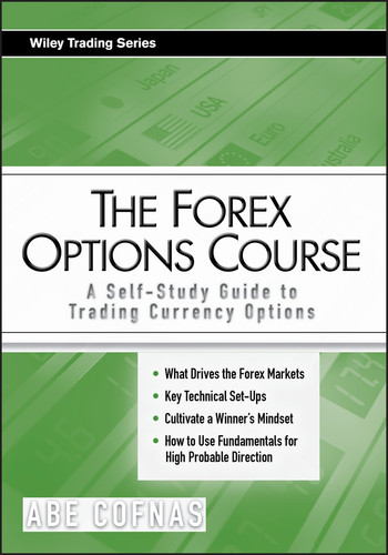The Forex Options Course: A Self-Study Guide to Trading Currency Options (Wiley Trading) book cover by Abe Cofnas