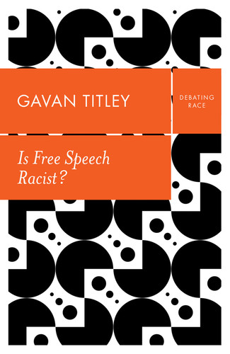 Is Free Speech Racist? (Debating Race) book cover by Gavan Titley