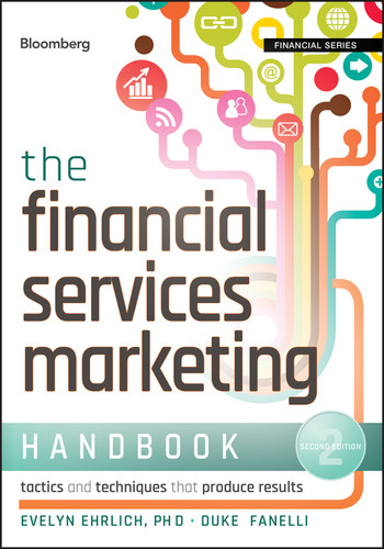 The Financial Services Marketing Handbook: Tactics and Techniques That Produce Results (Bloomberg Financial) book cover by Evelyn Ehrlich, Duke Fanelli