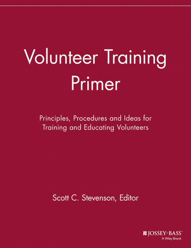 Volunteer Training Primer: Principles, Procedures and Ideas for Training and Educating Volunteers (The Volunteer Management Report) book cover by 