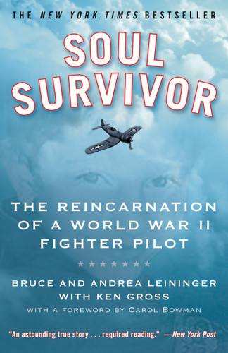 Soul Survivor: The Reincarnation of a World War II Fighter Pilot book cover by Andrea Leininger, Bruce Leininger