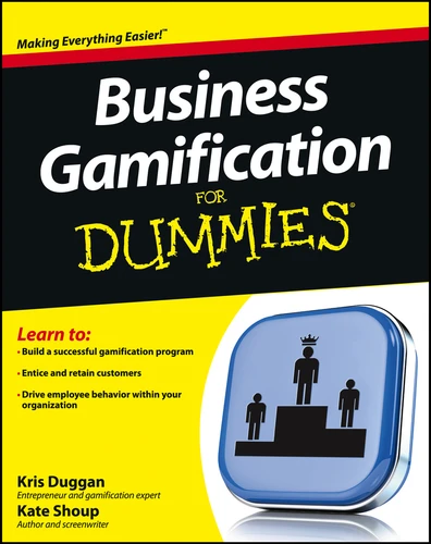 Business Gamification For Dummies book cover by Kris Duggan, Kate Shoup