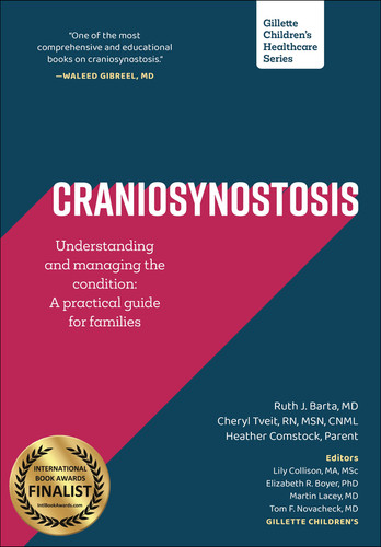 Craniosynostosis: Understanding and Managing the Condition: A Practical Guide for Families (Gillette Children's Healthcare Series) book cover by Gillette Children's Hospital, Cheryl Tveit, Heather Comstock