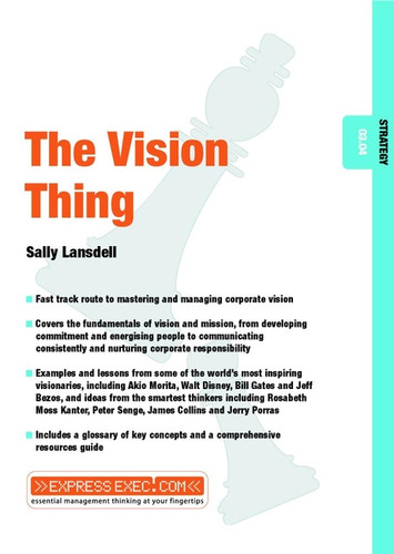 The Vision Thing: Strategy 03.04 (Express Exec) book cover by Sally Lansdell