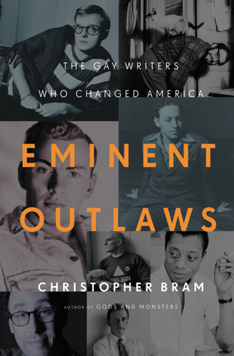 Eminent Outlaws: The Gay Writers Who Changed America book cover by Christopher Bram