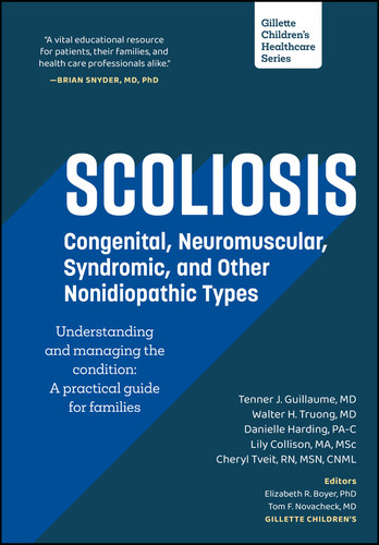 Scoliosis: Congenital, Neuromuscular, Syndromic and other Nonidiopathic Types (Gillette Children's Healthcare Series) book cover by Tenner J. Guillaume, Walter H. Truong, Danielle H. Harding, Lily Collison, Cheryl Tveit