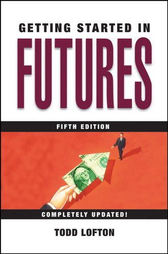 Getting Started in Futures (Getting Started In...) book cover by Todd Lofton