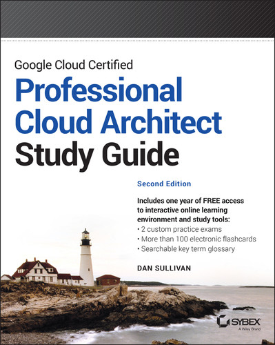 Google Cloud Certified Professional Cloud Architect Study Guide (Sybex Study Guide) book cover by Dan Sullivan