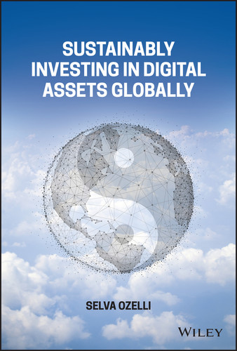 Sustainably Investing in Digital Assets Globally book cover by Selva Ozelli