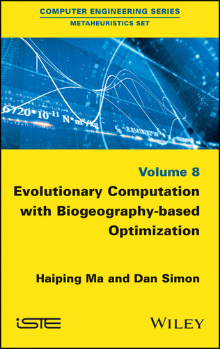Evolutionary Computation with Biogeography-based Optimization book cover by Haiping Ma, Dan Simon