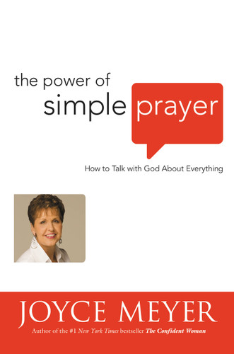 The Power of Simple Prayer: How to Talk with God about Everything book cover by Joyce Meyer