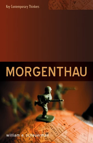 Morgenthau (Key Contemporary Thinkers) book cover by William E. Scheuerman