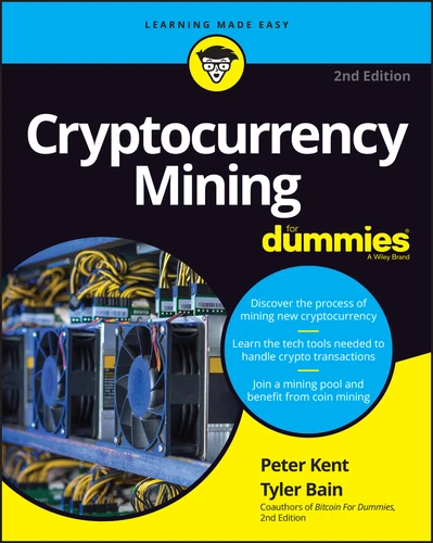 Cryptocurrency Mining For Dummies book cover by Peter Kent, Tyler Bain