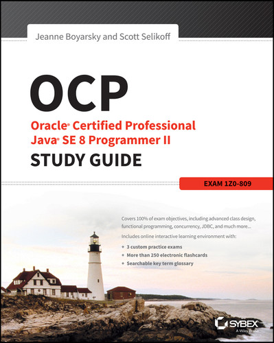 OCP: Oracle Certified Professional Java SE 8 Programmer II Study Guide: Exam 1Z0-809 book cover by Jeanne Boyarsky, Scott Selikoff