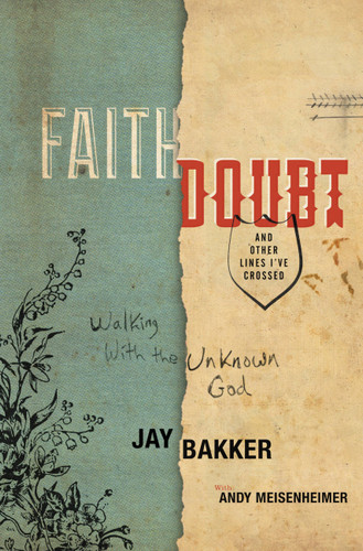 Faith, Doubt, and Other Lines I've Crossed: Walking with the Unknown God book cover by Jay Bakker