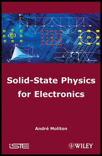 Solid-State Physics for Electronics book cover by Andre Moliton