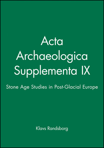 Acta Archaeologica Supplementa IX: Stone Age Studies in Post-Glacial Europe book cover by Klavs Randsborg