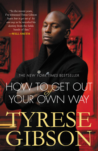 How to Get Out of Your Own Way book cover by Tyrese Gibson