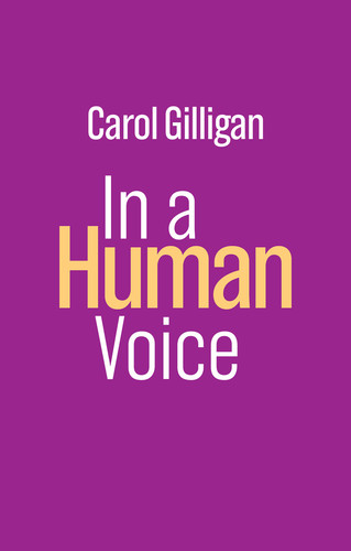 In a Human Voice book cover by Carol Gilligan