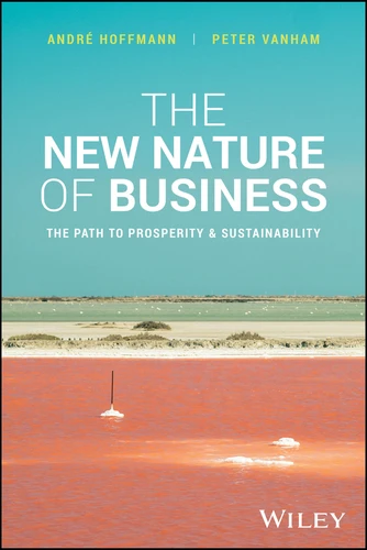 The New Nature of Business: The Path to Prosperity & Sustainability book cover by Andre Hoffmann, Peter Vanham