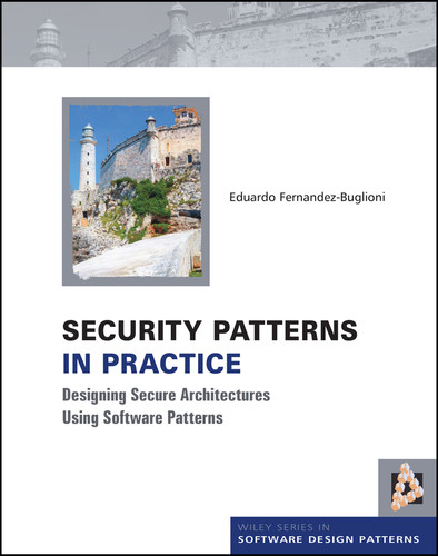 Security Patterns in Practice: Designing Secure Architectures Using Software Patterns (Wiley Software Patterns Series) book cover by Eduardo Fernandez-Buglioni