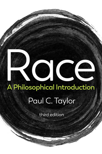 Race: A Philosophical Introduction book cover by Paul C. Taylor