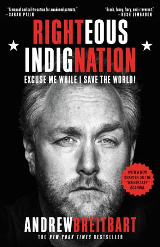 Righteous Indignation: Excuse Me While I Save the World! book cover by Andrew Breitbart