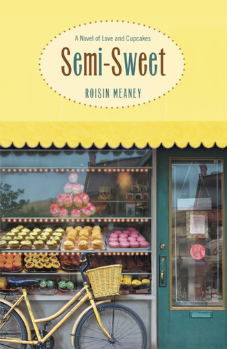 Semi-Sweet: A Novel of Love and Cupcakes book cover by Roisin Meaney