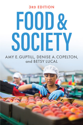 Food & Society: Principles and Paradoxes book cover by Amy E. Guptill, Denise A. Copelton, Betsy Lucal